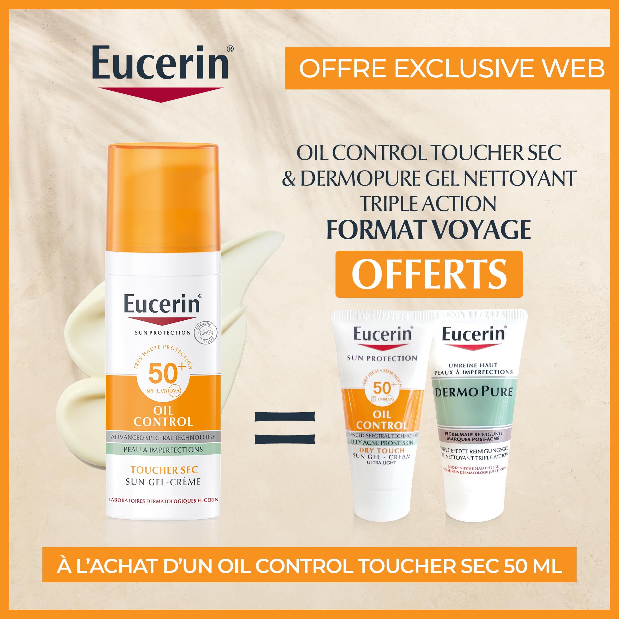 Eucerin Sun Protection Oil Control Gel-Crème SPF50+ 50ml = OIL CONTROL TOUCHER SEC &amp; DERMOPURE GEL NETTOYANT FORMAT VOYAGE| Nova Para