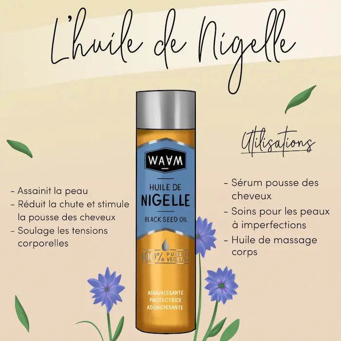 WAAM huile nigelle application soin visage corps cheveux huile végétale bio anti-inflammatoire - novaparapharmacie